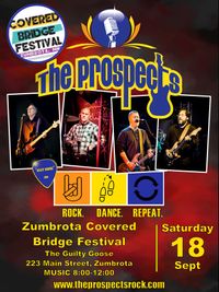 The Prospects @ Zumbrota Covered Bridge Festival, sponsored by The Guilty Goose