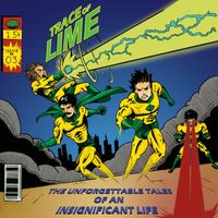 The Unforgettable Tales of an Insignificant Life by Trace of Lime
