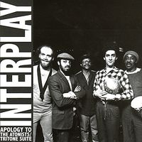 Apology To The Atonists & Tritone Suite by Interplay