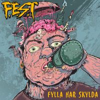 Fylla Har Skylda by F.E.S.T