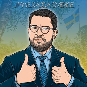 Jimmie, rädda Sverige (22/09 2022)
