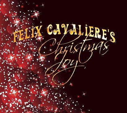 FELIX CAVALIERE'S CHRISTMAS JOY: AUTOGRAPHED CD - Felix Cavaliere