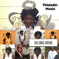 God's Angels by Old Skool QueenE