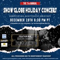 Kristin 's 7th Annual Snow Globe Concert Benefitting Northwest Harvest