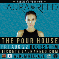 LAURA REED ALBUM RELEASE SHOW - RALEIGH