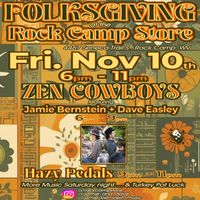 Folksgiving with Zen Cowboy's at Rock Camp Store
