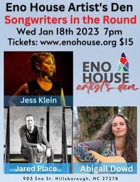 Eno House Artist's Den presents Songwriters in the Round! Jess Klein, Jared Place, & Abigail Dowd!
