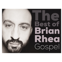 The Best of Brian Rhea Gospel by Brian Rhea