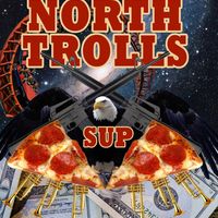 North Trolls "Sup?" LP