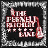The Pernell Reichert Band - EP by Pernell Reichert and The Pernell Reichert Band