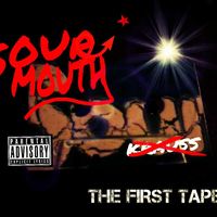 The First Tapes  by Sourmouth