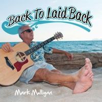 Back To Laid Back by Mark Mulligan