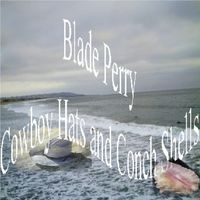 Cowboy Hats and Conch Shells by Blade Perry