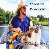 Coastal Dreamin' by John Friday