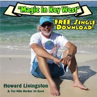 Howard Livingston - Magic In Key West