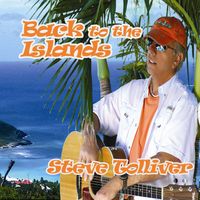 Back To the Islands by Steve Tolliver and the Trop Rock Junkies