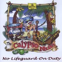 No Lifeguard On Duty by The Calypso Nuts