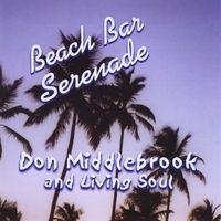 Beach Bar Serenade by Don Middlebrook