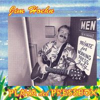 Playa del Pressbox  by Jim Hoehn