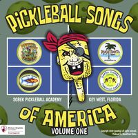 Pickleball Songs of America Volume 1,  Trop Rock Songs of America Volume 1 by Various Artists