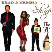 The Gift (holiday EP) by Brad Sharp and Keesha Sharp