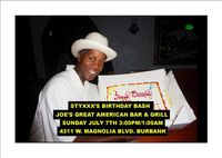 Styxxx's Birthday Bash 3PM - 1AM