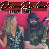 Devon Rowland & Crazy Heart featuring Vince White