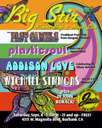 2:30pm - Big Stir - Michael Simmons, Addison Love, Plasticsoul, The Fast Camels