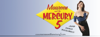 Maureen & the Mercury 5