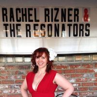 Rachel Rizner & the Resonators