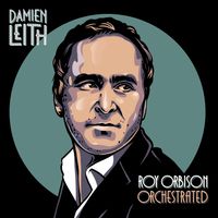 Roy Orbison Orchestrated - LIVE ABLUM  by Damien Leith