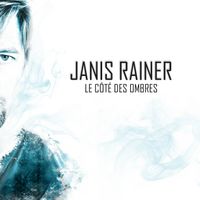 Le côté des ombres de Janis Rainer
