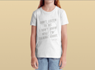 Don't Listen to Me T-Shirt