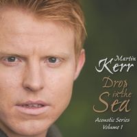 Drop in the Sea by Martin Kerr