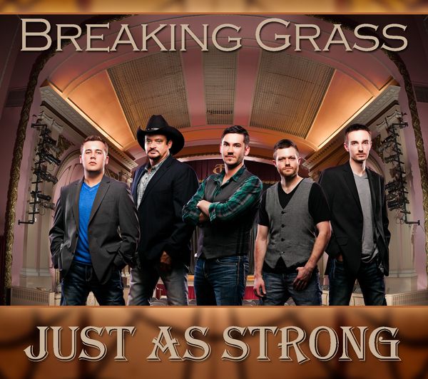 Just As Strong: Breaking Grass