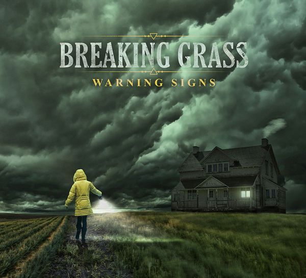 Warning Signs: Breaking Grass