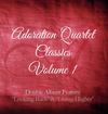 Adoration Quartet Classics Volume 1: CD