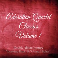 Adoration Quartet Classics Volume 1: CD