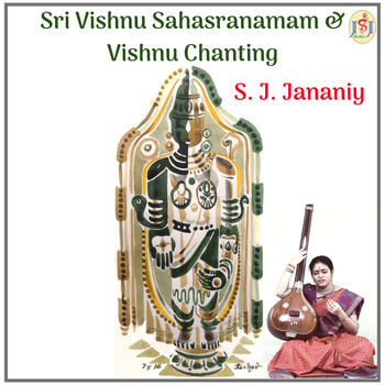 Sri Vishnu Sahasranamam & Vishnu Chanting - S. J. Jananiy
