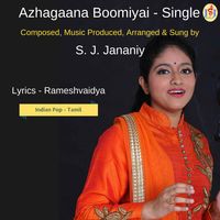 Azhagaana Boomiyai - Single - Indian Pop by S. J. Jananiy