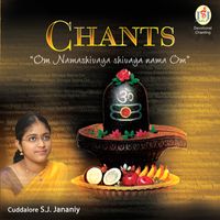 Chants om Namashivaya by S. J. Jananiy
