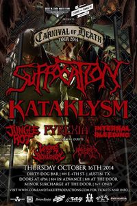Carnival of Death Tour - Suffocation, Kataklysm, Jungle Rot, Pyrexia, Internal Bleeding, Whore of Bethlehem, and Flesh Hoarder