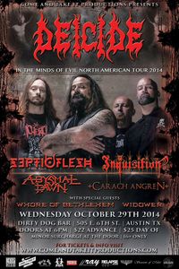 Deicide w/ Septic Flesh, Inquisition, Abysmal Dawn, Carach Angren, WHore of Bethlehem and Widower