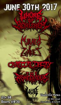 Whore of Bethlehem w/ Mutilated by Zombies, Cranial Decay, and The Rising Plague