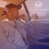 Far From Nothing by Tru Esco