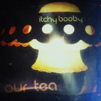 Our Tea by Itchy Booby