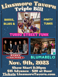 Turbo Street Funk w/ Muddy York Blues Band & Blumarello - Linsmore Triple Bill