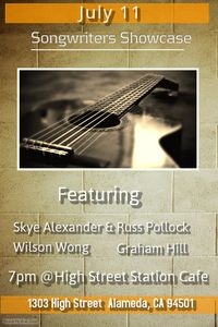 Songwriter Showcase - Featuring Skye Alexander & Russ Pollock, Graham Hill, & Wilson Wong