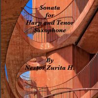 Sonata for Harp and Tenor Saxophone by Nestor Zurita