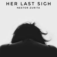 Her last sigh by Nestor Zurita